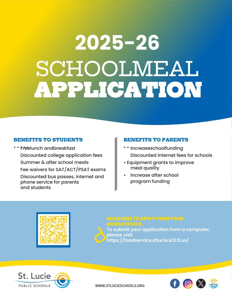 2025-26 School Meal Application for St. Lucie Public Schools. Benefits include free lunch/breakfast, discounted college application fees, and internet for students. Parents benefit from increased school funding and equipment grants.