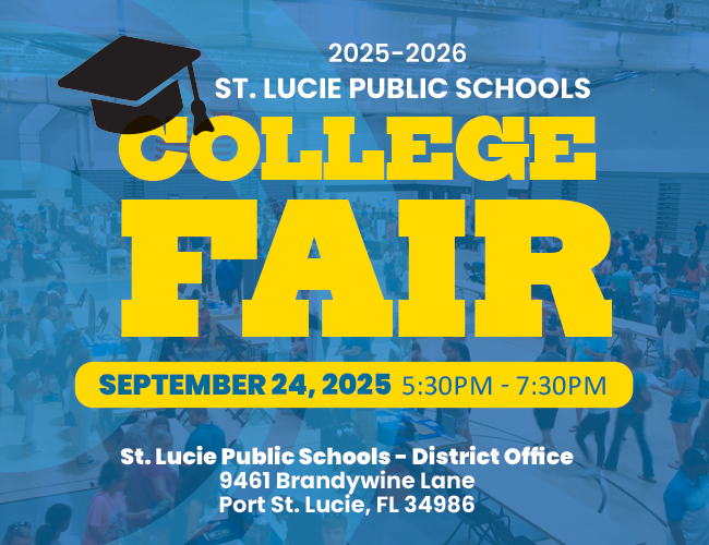 St. Lucie Public Schools College Fair poster. Features a graduation cap graphic, event details: September 24, 2025, 5:30-7:30 PM, District Office, Port St. Lucie, FL.